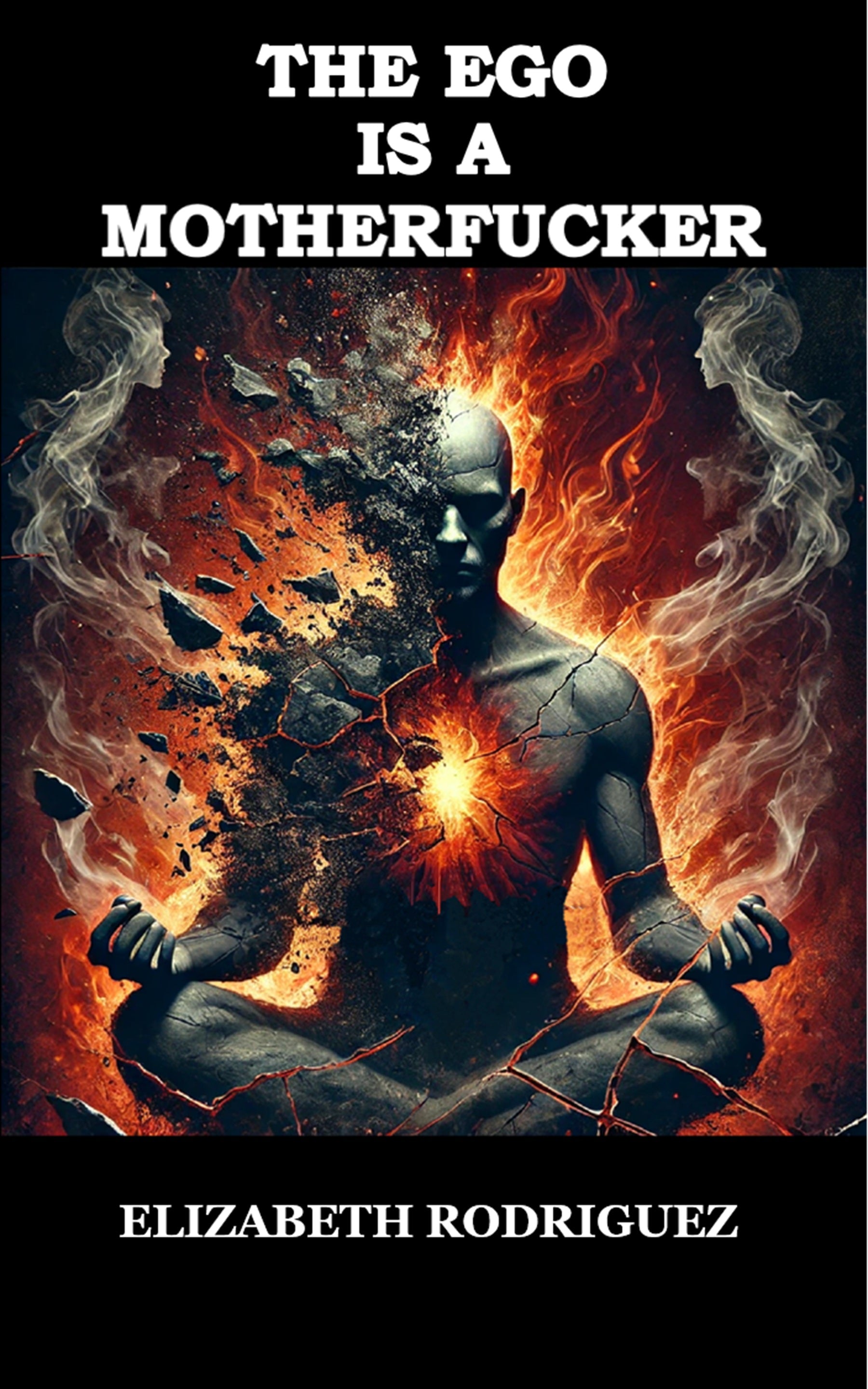 The Ego Is A Motherfucker